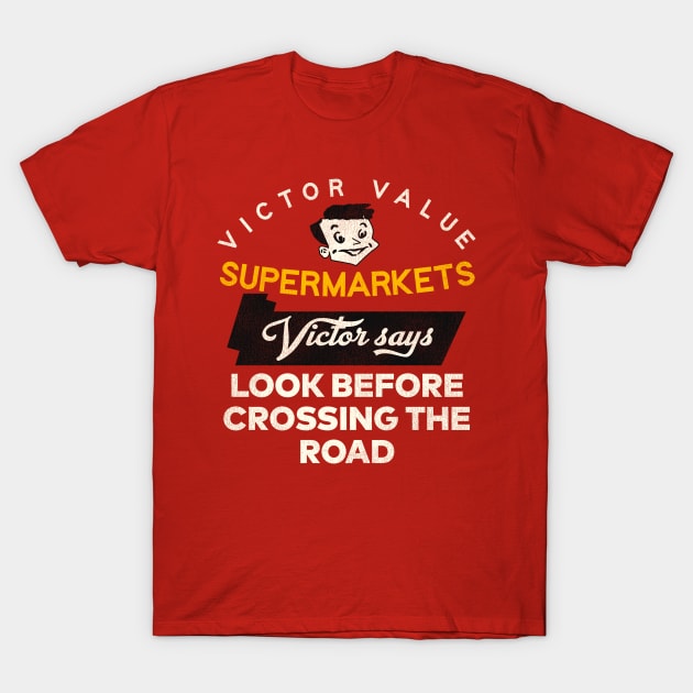 Victor Value Supermarkets Retro Defunct Store T-Shirt by darklordpug